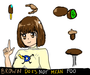 brown does not mean poo