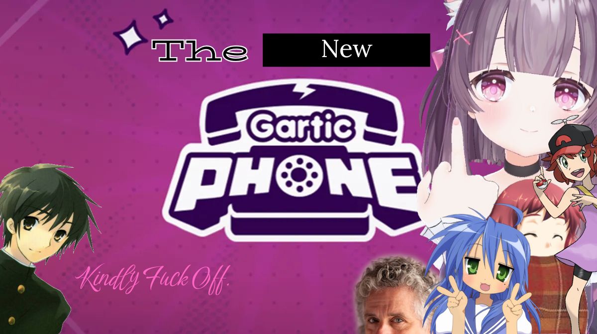 The New Gartic Phone #0