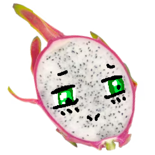 dragonfruit you glad im your president?