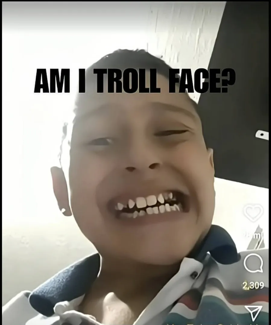 Am i trollface?