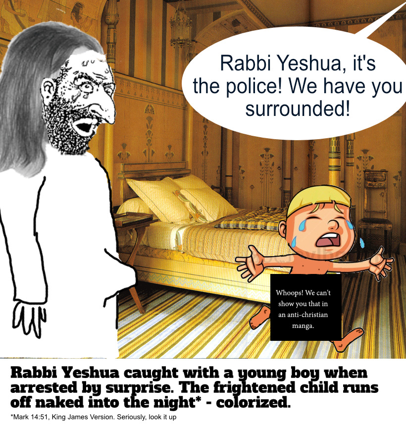 Daily reminder that (((Christians))) worship a gay Jewish pedo child rapist.